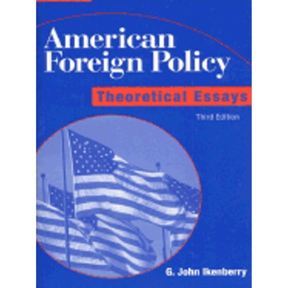 Pre-Owned American Foreign Policy : Theoretical Essays (Paperback) 9780321005076