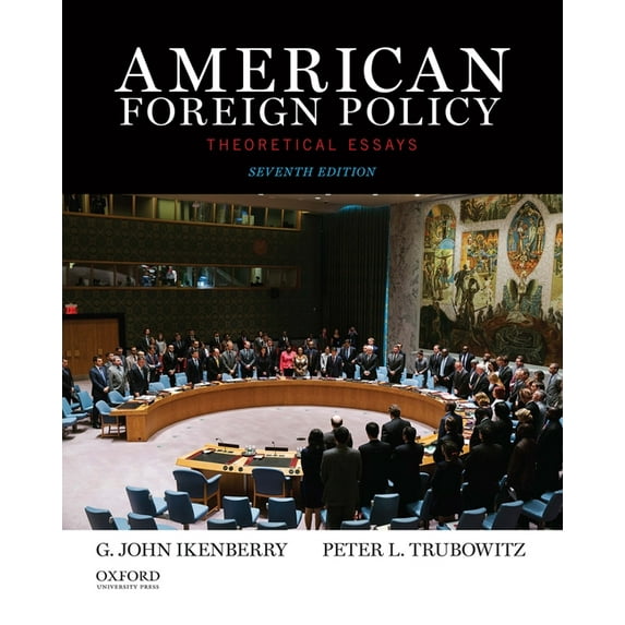 American Foreign Policy: Theoretical Essays (Revised), (Paperback)