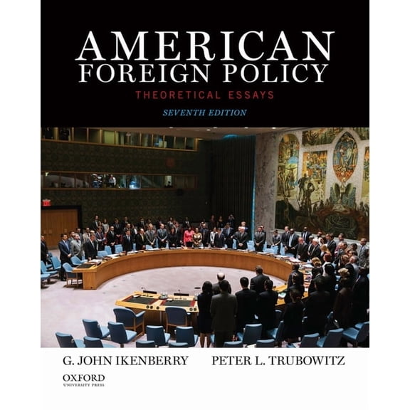 American Foreign Policy: Theoretical Essays (Revised), (Paperback)