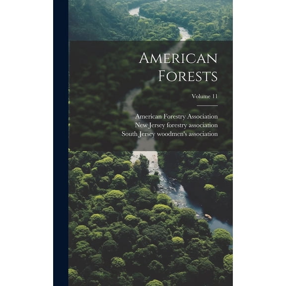 American Forests; Volume 11 (Hardcover)