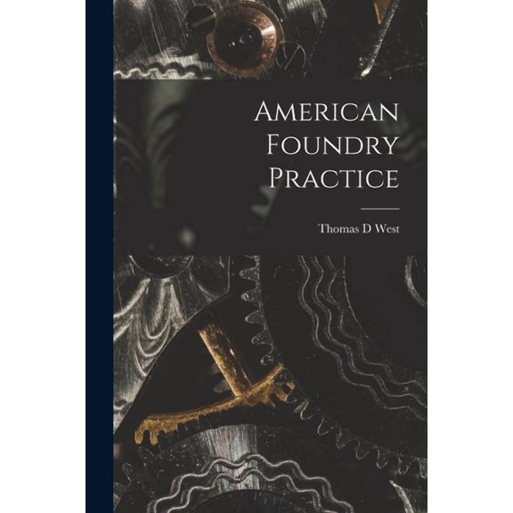 American Foundry Practice, (Paperback)