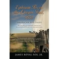 thumbnail image 1 of American Fox Tales: Ephraim Fox on the Oregon Trail - 1852 (Paperback), 1 of 1