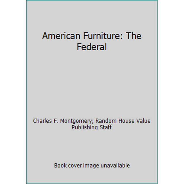 PreOwned American Furniture The Federal (Hardcover) 0517249464