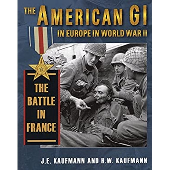Pre-Owned American GI in Europe in World War II (Hardcover) 0811705269 9780811705264