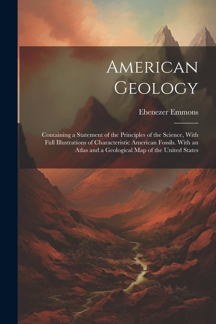American Geology: Containing a Statement of the Principles of the ...