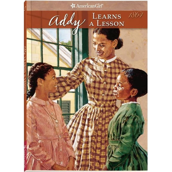 Addy Learns A Lesson (American Girl Collection)