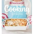 thumbnail image 1 of American Girl Cooking: Recipes for Delicious Snacks, Meals &amp; More, (Hardcover), 1 of 2