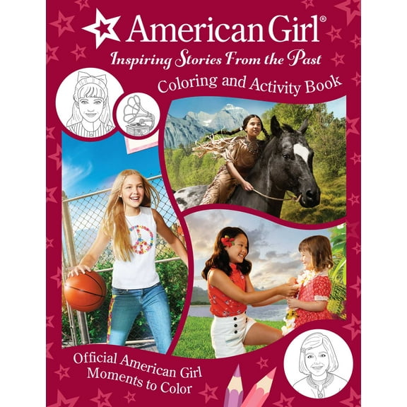 American Girl: Inspiring Stories from the Past : (Coloring and Activity, Official Coloring Book, American Girl Gifts for Girls Aged 8+) (Paperback)
