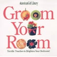 thumbnail image 1 of Pre-Owned Groom Your Room: Terrific Touches to Brighten Your Bedroom, 9781562475314, 1562475312, Paperback, First Edition edition, 1 of 1