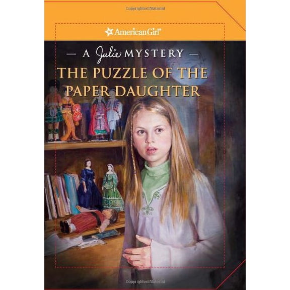 Pre-Owned Puzzle of the Paper Daughter: A Julie Mystery (American Girl Mysteries) (Hardcover) 1593696663 9781593696665