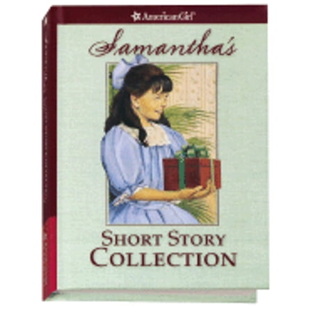 Samantha s Short Story Collection (Hardcover) by Valerie Tripp Sarah Masters Buckey