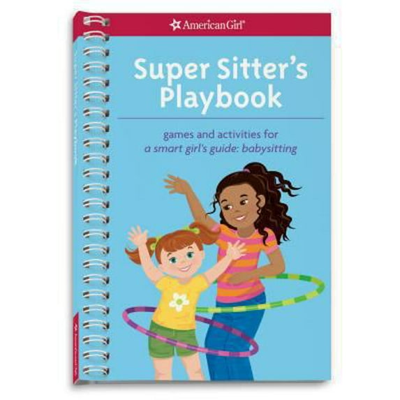 Pre-Owned Super Sitter's Playbook: Games and Activities for A Smart Girl's Guide: Babysitting (Unknown) 160958404X 9781609584047