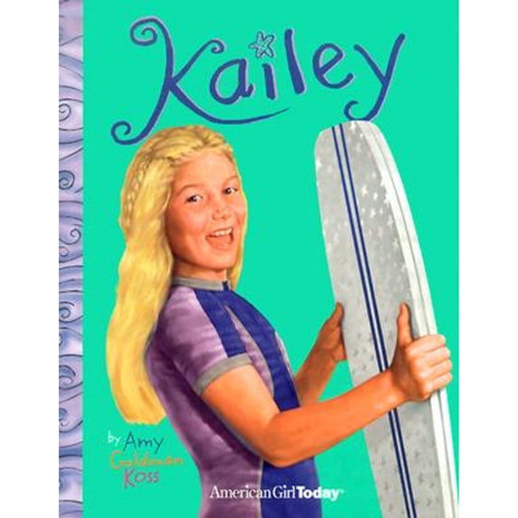 American Girl Today: Kailey (Paperback)