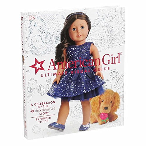 Pre-Owned American Girl Ultimate Visual Guide: Expanded Edition Book (Hardcover) 1465458794 9781465458797