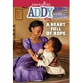 thumbnail image 1 of American Girl(r) Historical Characters Addy: A Heart Full of Hope, (Paperback), 1 of 1
