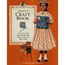Pre-Owned Addy's Craft Book: A Look at Crafts from the Past With Projects You Can Make Today (American Girl Collection) (Paperback) 1562471244 9781562471248