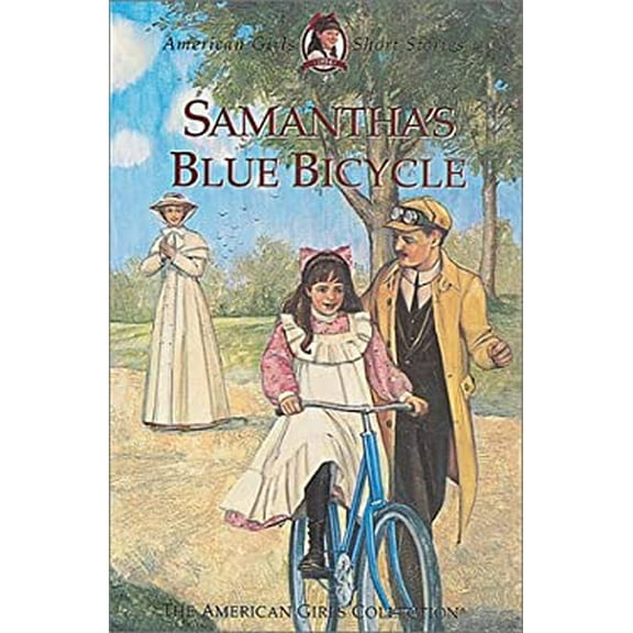 Pre-Owned Samantha's Blue Bicycle (American Girls Short Stories) (Hardcover) 1584854812 9781584854814