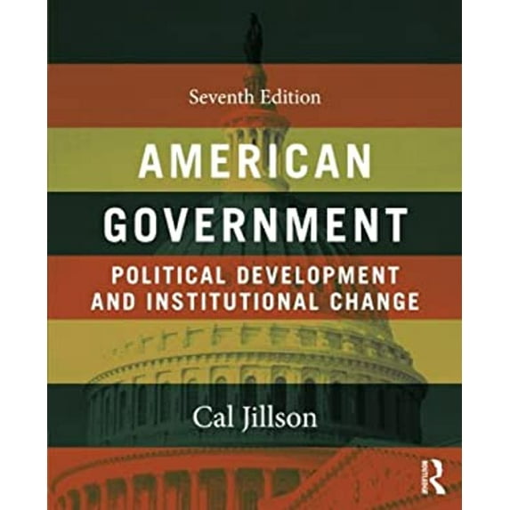 Pre-Owned American Government: Political Development and Institutional Change, 7th Edition (Paperback) 0415537355 9780415537353