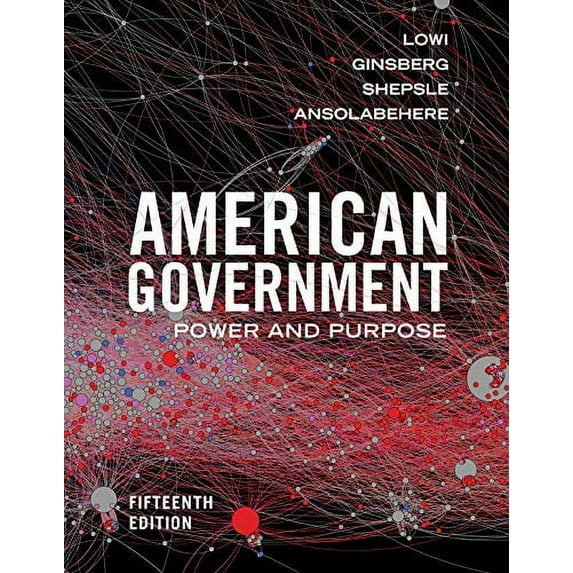 Pre-Owned American Government: Power and Purpose (Hardcover) 0393655539 9780393655537
