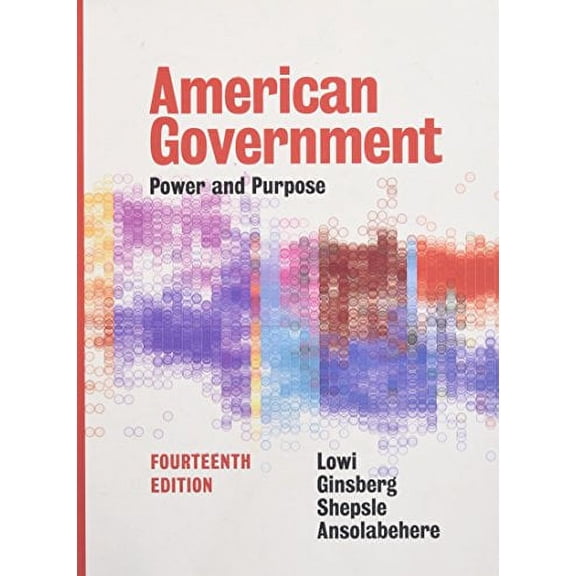 Pre-Owned American Government: Power and Purpose by Stephen Ansolabehere (Hardcover)