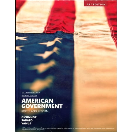 American Government - Roots and Reform - 2014 Elections and Updates Edition - AP Edition