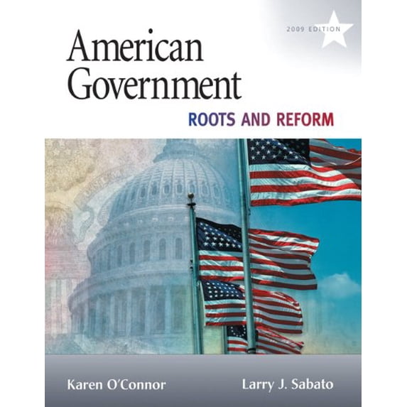 Pre-Owned American Government: Roots and Reform (Paperback) 0205652190 9780205652198
