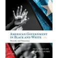 thumbnail image 1 of Pre-Owned American Government in Black and White : Diversity and Democracy (Paperback) 9780190298791, 1 of 1