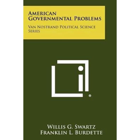 American Governmental Problems : Van Nostrand Political Science Series (Paperback)