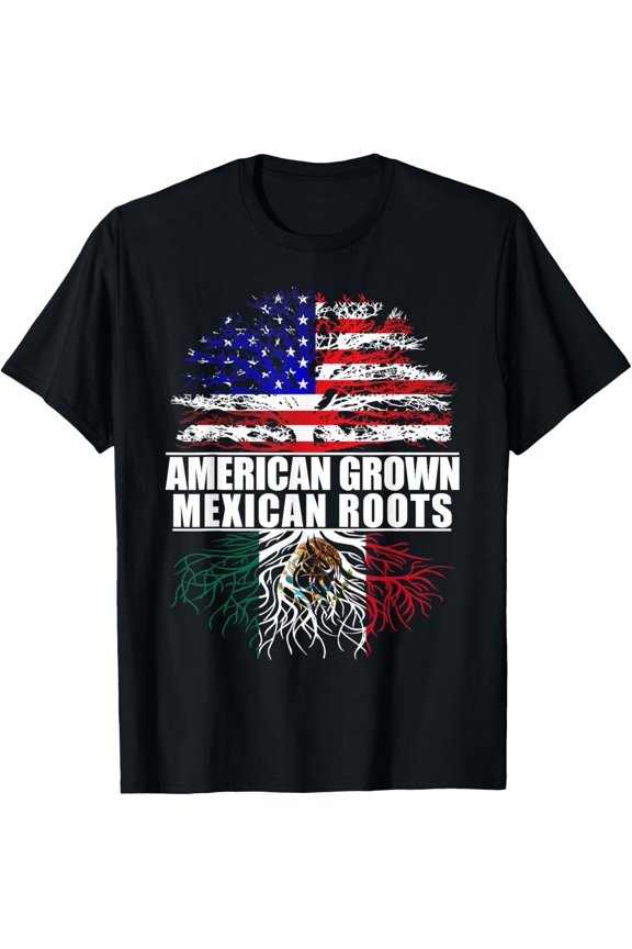 American Grown With Mexican Roots Proud Mexico T-Shirt