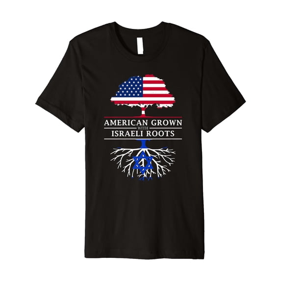 American Grown with Israeli Roots - Israel Premium T-Shirt
