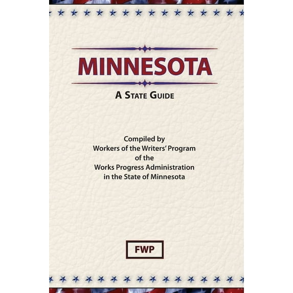 American Guide Minnesota: A State Guide, Book MINNE, (Hardcover)
