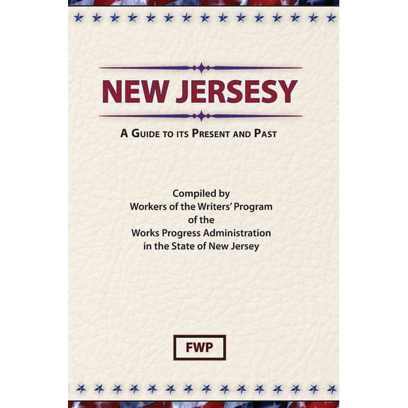 American Guide New Jersey: A Guide To Its Present and Past, Book NJ, (Hardcover)