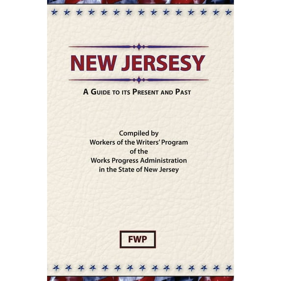 American Guide New Jersey: A Guide To Its Present and Past, Book NJ, (Hardcover)