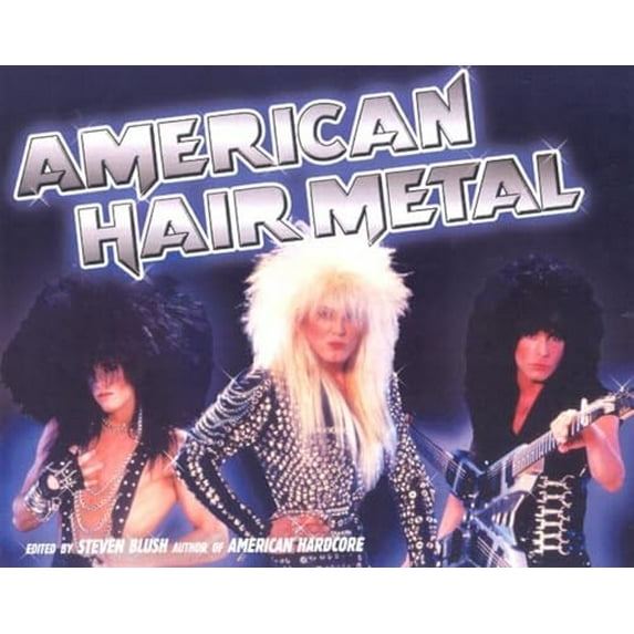 Pre-Owned American Hair Metal (Paperback) 193259518X 9781932595185