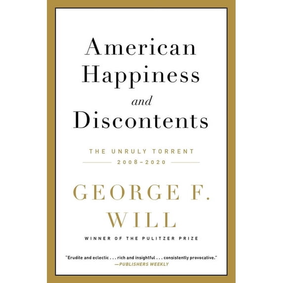 American Happiness and Discontents: The Unruly Torrent, 2008-2020, (Paperback)