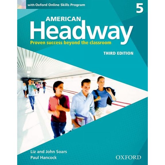 American Headway Third Edition: Level 5 Student Book: With Oxford Online Skills Practice Pack, (Paperback)
