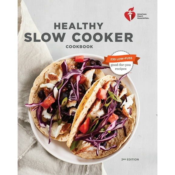 American Heart Association American Heart Association Healthy Slow Cooker Cookbook, Second Edition, (Paperback)