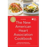American Heart Association: The New American Heart Association Cookbook, 9th Edition : Revised and Updated with More Than 100 All-New Recipes (Hardcover)