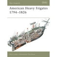 thumbnail image 1 of Pre-Owned American Heavy Frigates 1794-1826 (Paperback) 1841766305 9781841766300, 1 of 1
