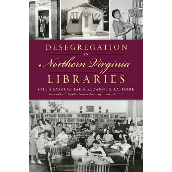 American Heritage Desegregation in Northern Virginia Libraries, (Paperback)