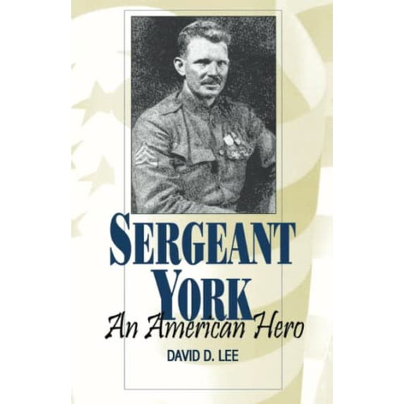 Pre-Owned Sergeant York: An American Hero (Paperback) 0813190282 9780813190280