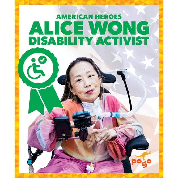 American Heroes Alice Wong: Disability Activist, (Paperback)