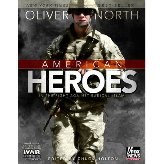 Pre-Owned American Heroes: In the Fight Against Radical Islam (Paperback) 1433677105 9781433677106