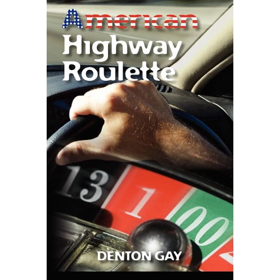 American Highway Roulette