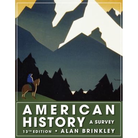 Pre-Owned American History: A Survey, 13th Edition (NASTA Hardcover Reinforced High School Binding) (Hardcover) 0078916976 9780078916977