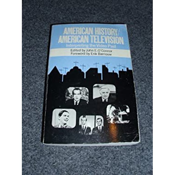 Pre-Owned American History, American Television: Interpreting the Video Past (Hardcover) 0804466211 9780804466219