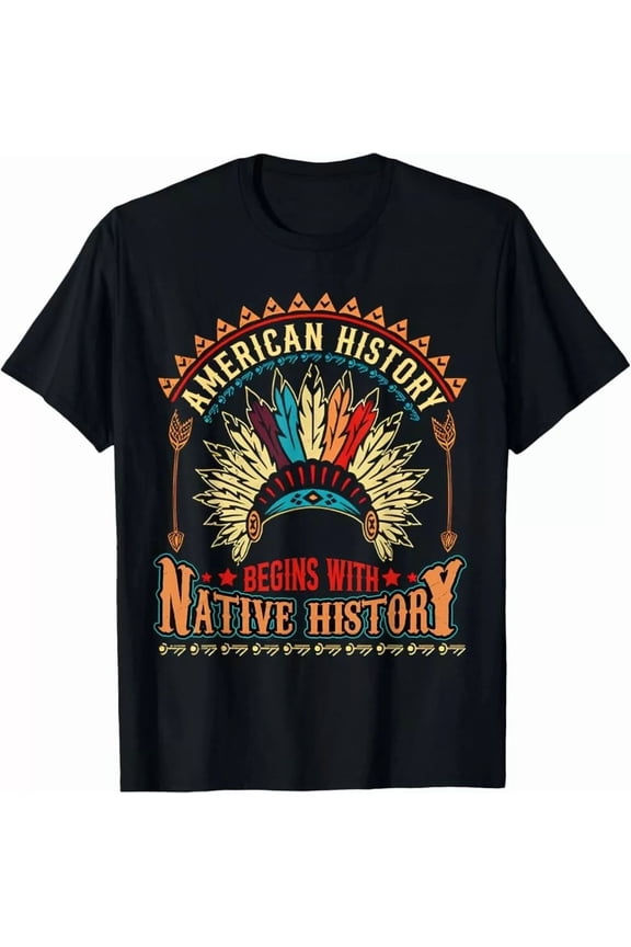 American History Begins with Native History Indigenous Pride T-Shirt, Unisex Tee