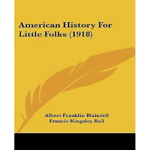 American History For Little Folks (1918) (Paperback)