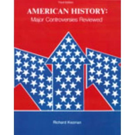 Pre-Owned American History: Major Controversies Reviewed (Paperback) 0840366221 9780840366221