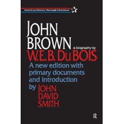 American History Through Literature John Brown A Biography, Paperback